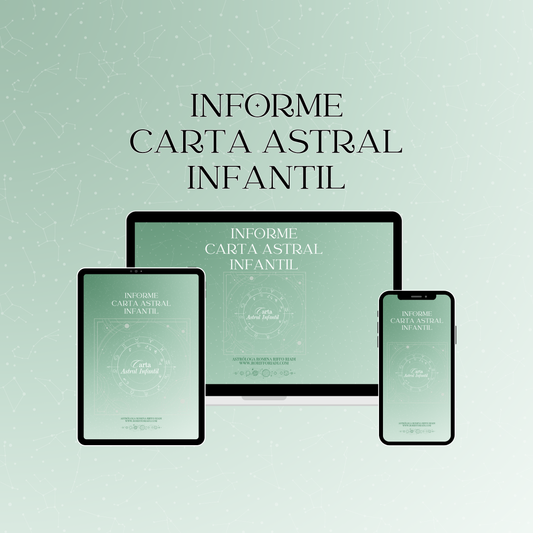 Informe Digital - Carta Astral Infantil: La Herramienta Fundamental para Padres Conscientes
